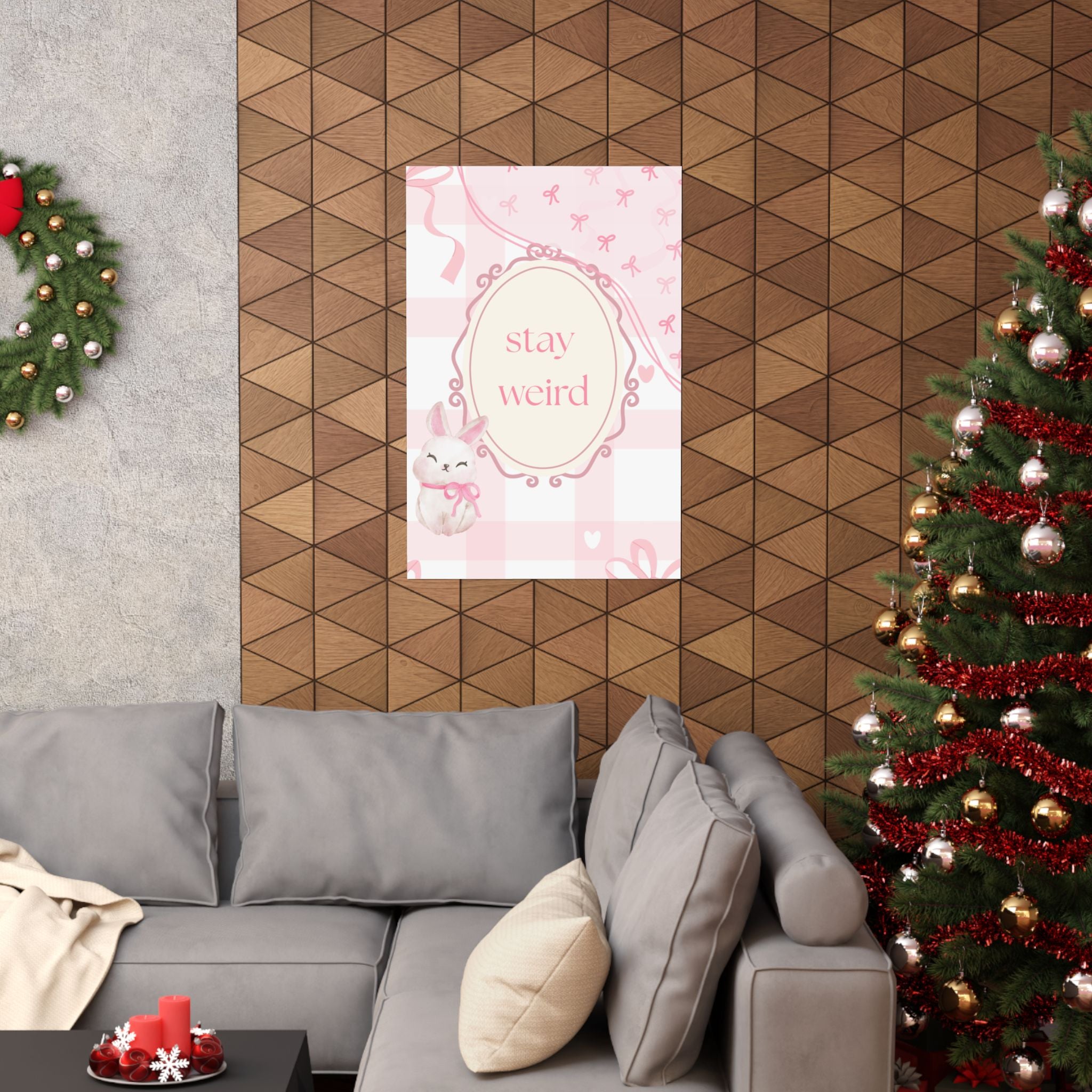 Stay Weird Pink Bunny Poster