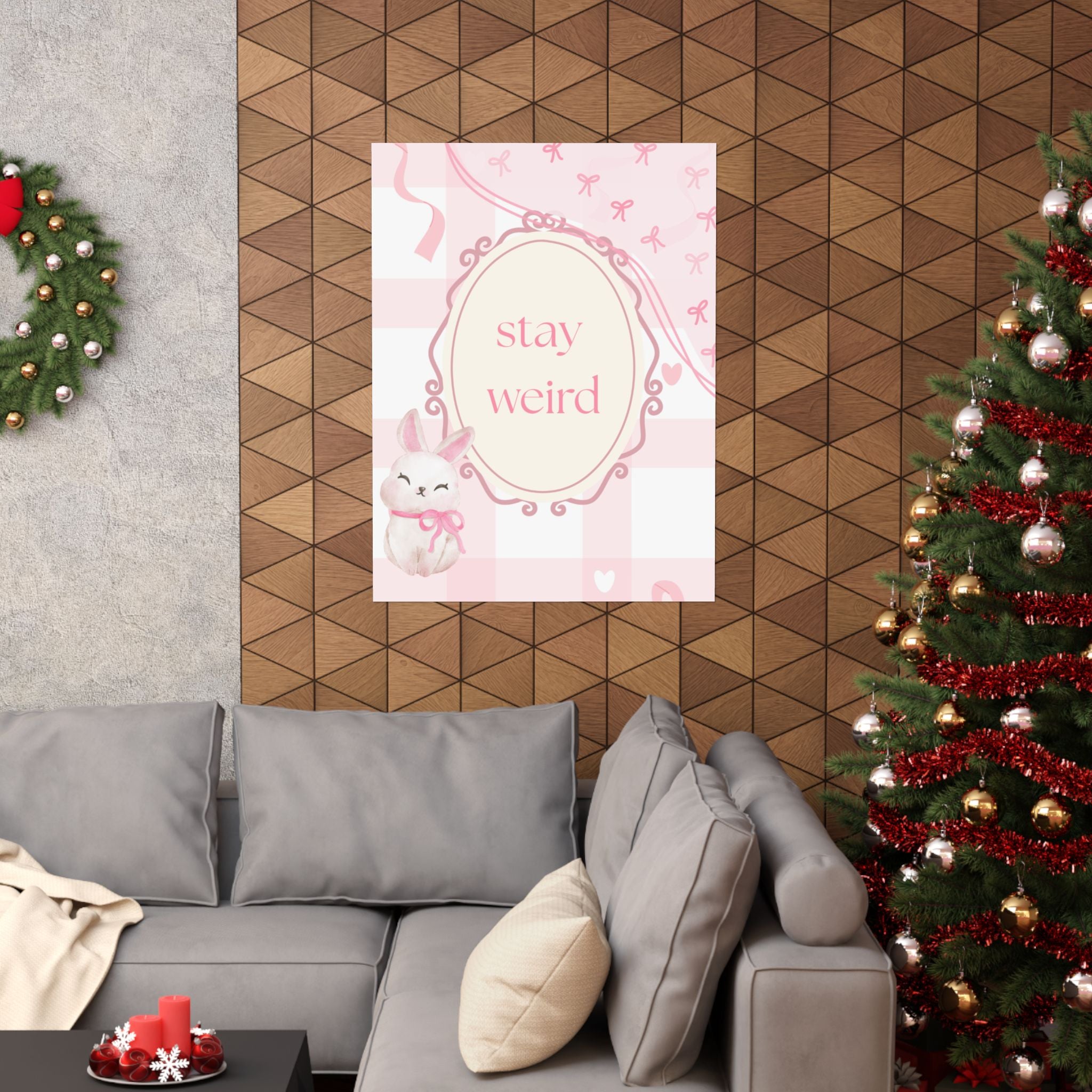 Stay Weird Pink Bunny Poster